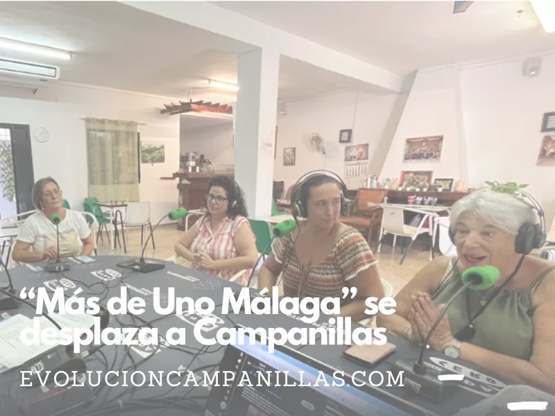 Más de Uno Málaga en Campanillas | Participación y vida vecinal